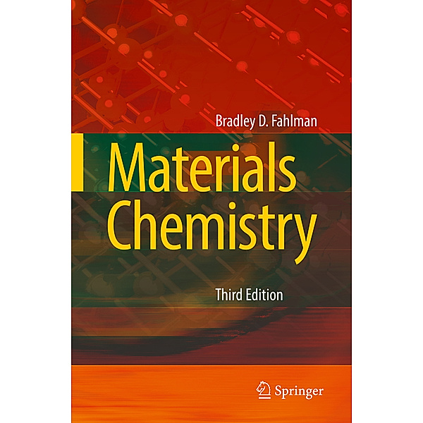 Materials Chemistry, Bradley D. Fahlman