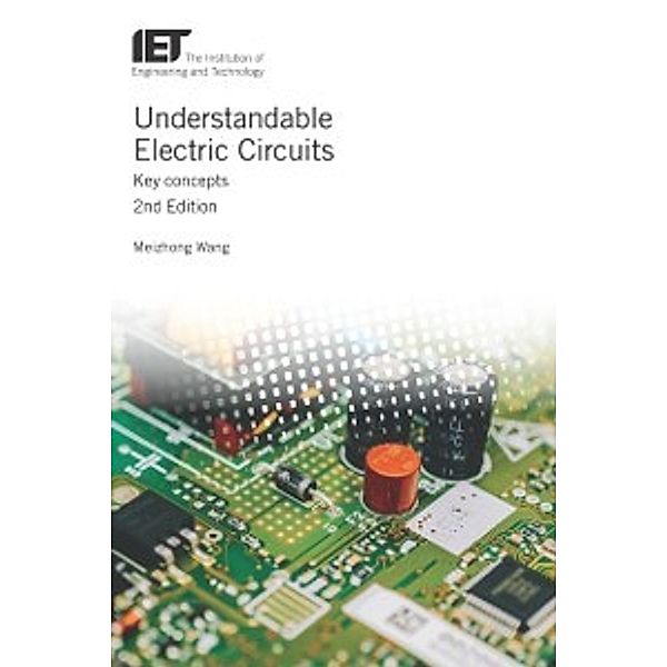 Materials, Circuits and Devices: Understandable Electric Circuits, Wang Meizhong Wang