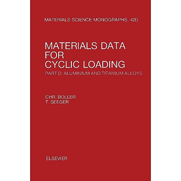 Materials Data for Cyclic Loading, Chr. Boller, T. Seeger