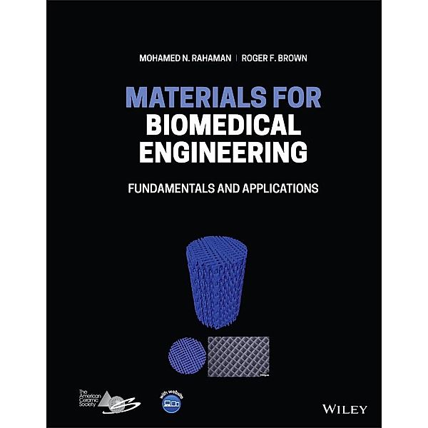 Materials for Biomedical Engineering, Mohamed N. Rahaman, Roger F. Brown