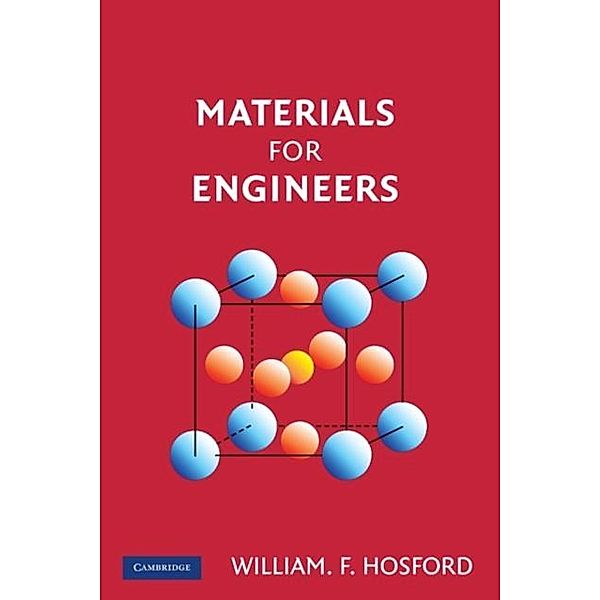 Materials for Engineers, William F. Hosford