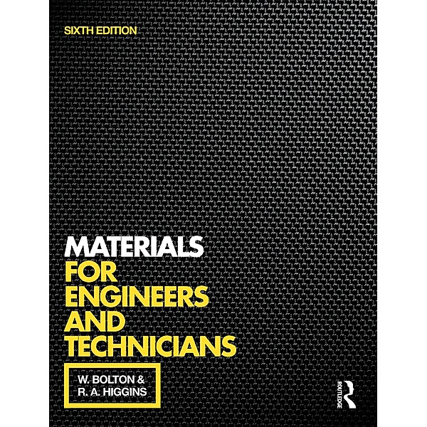 Materials for Engineers and Technicians, William Bolton, R. A. Higgins