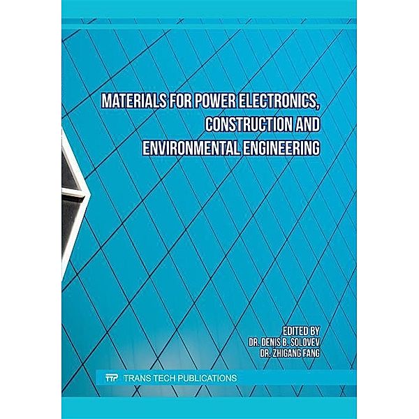 Materials for Power Electronics, Construction and Environmental Engineering