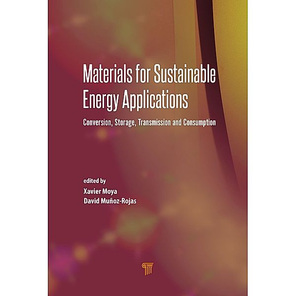 Materials for Sustainable Energy Applications, David Munoz-Rojas, Xavier Moya