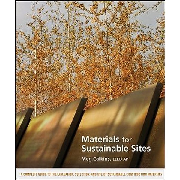 Materials for Sustainable Sites, Meg Calkins