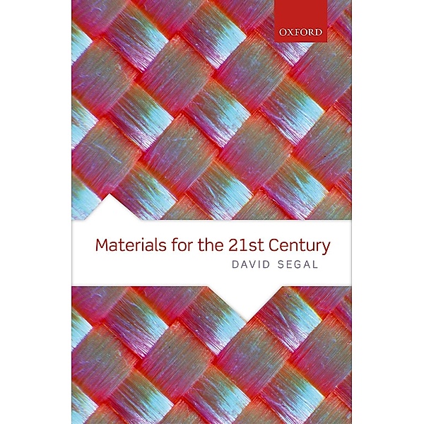 Materials for the 21st Century, David Segal