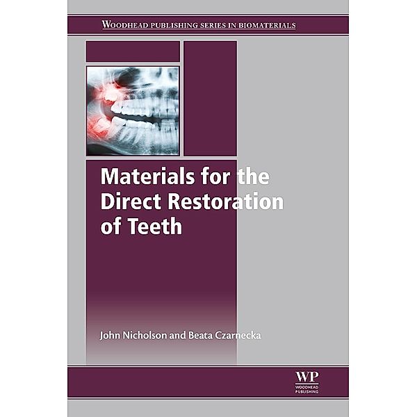 Materials for the Direct Restoration of Teeth, John Nicholson, Beata Czarnecka