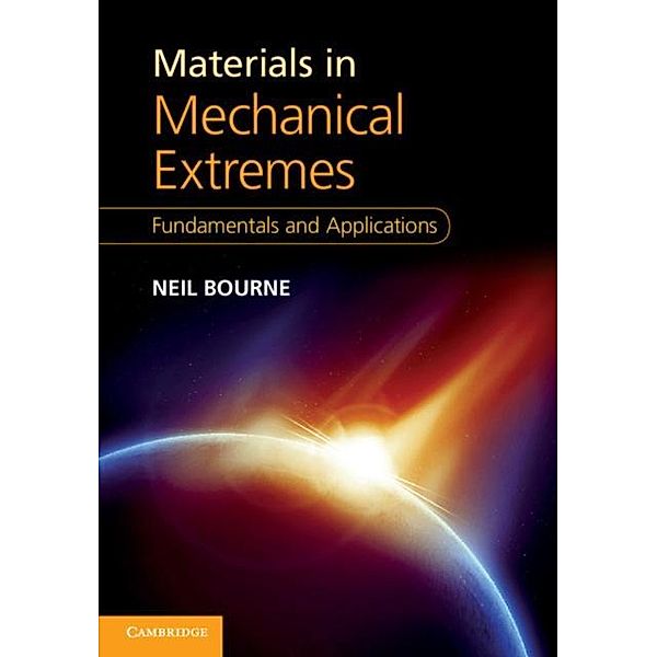 Materials in Mechanical Extremes, Neil Bourne