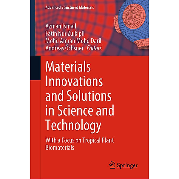 Materials Innovations and Solutions in Science and Technology