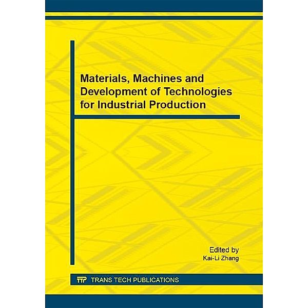 Materials, Machines and Development of Technologies for Industrial Production
