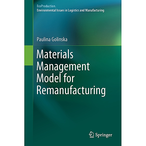 Materials Management Model for Remanufacturing, Paulina Golinska