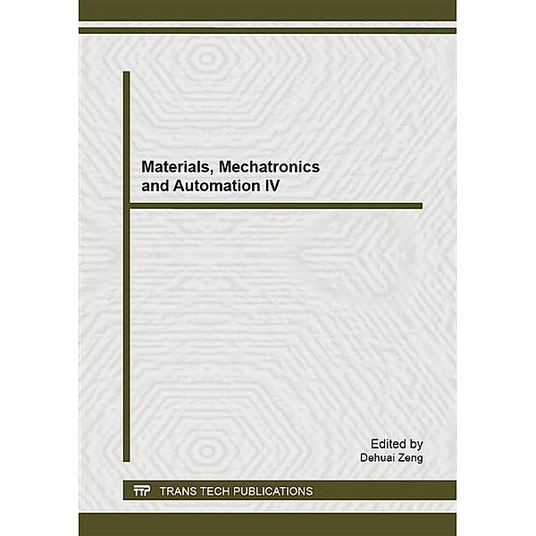 Materials, Mechatronics and Automation IV