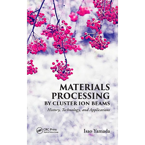 Materials Processing by Cluster Ion Beams, Isao Yamada