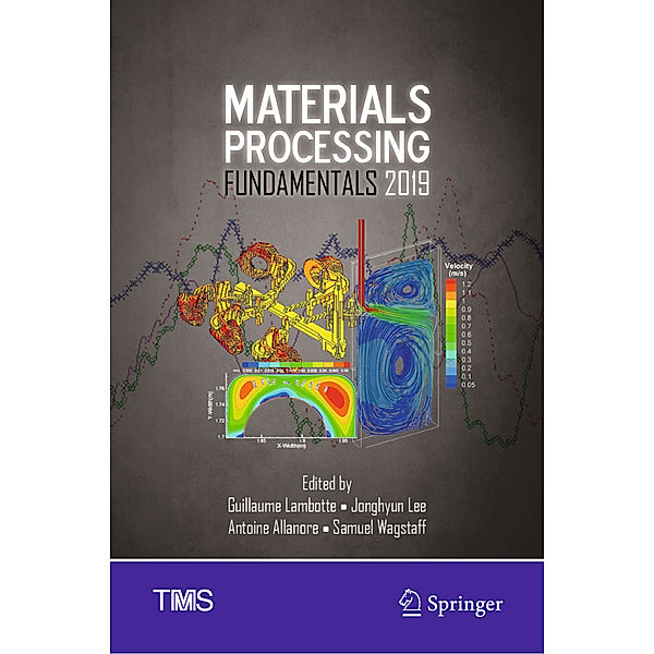 Materials Processing Fundamentals 2019