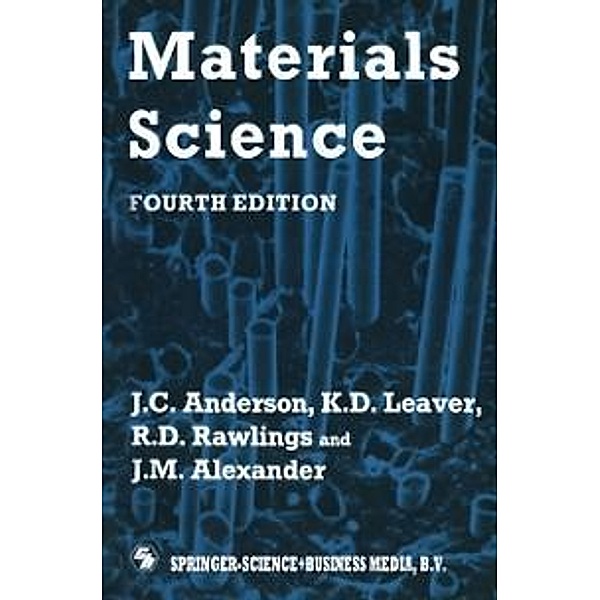 Materials Science, R. D. Rawlings and J. M. Alexander, J. C. Anderson Leaver