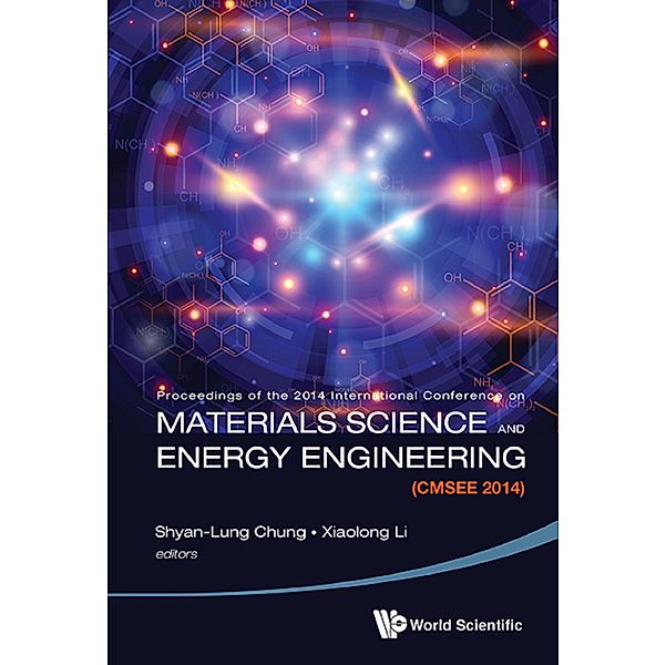 Materials Science And Energy Engineering (Cmsee 2014) - Proceedings Of The 2014 International Conference