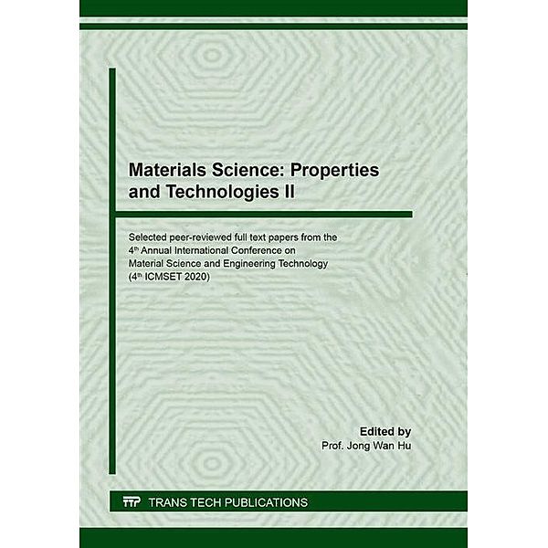 Materials Science: Properties and Technologies II