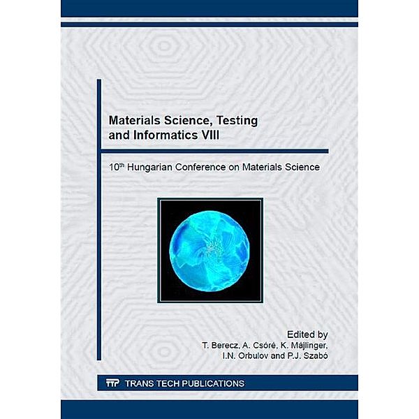 Materials Science, Testing and Informatics VIII