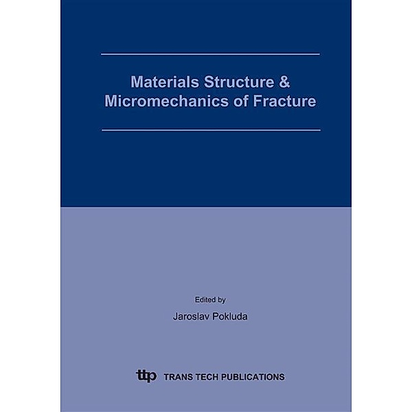 Materials Structure & Micromechanics of Fracture
