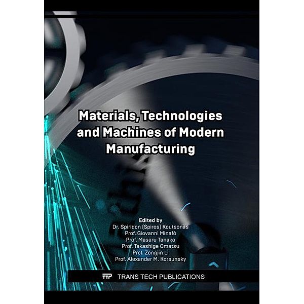 Materials, Technologies and Machines of Modern Manufacturing