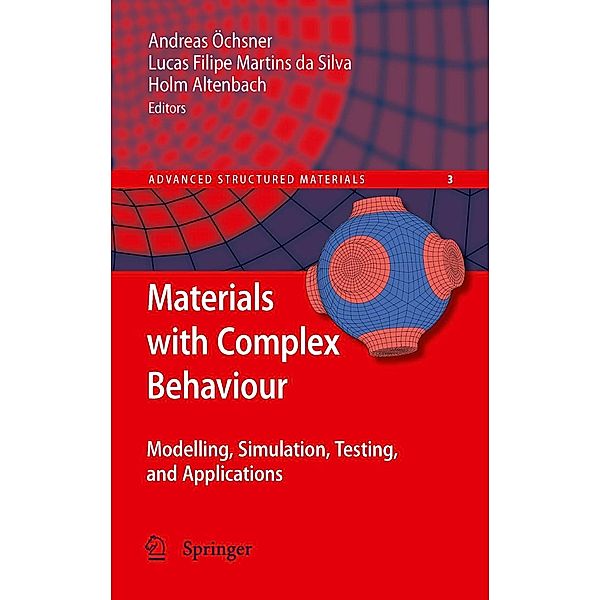 Materials with Complex Behaviour / Advanced Structured Materials Bd.3, Holm Altenbach, Andreas Öchsner