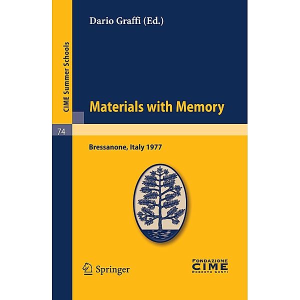 Materials with Memory / C.I.M.E. Summer Schools Bd.74, Dario Graffi