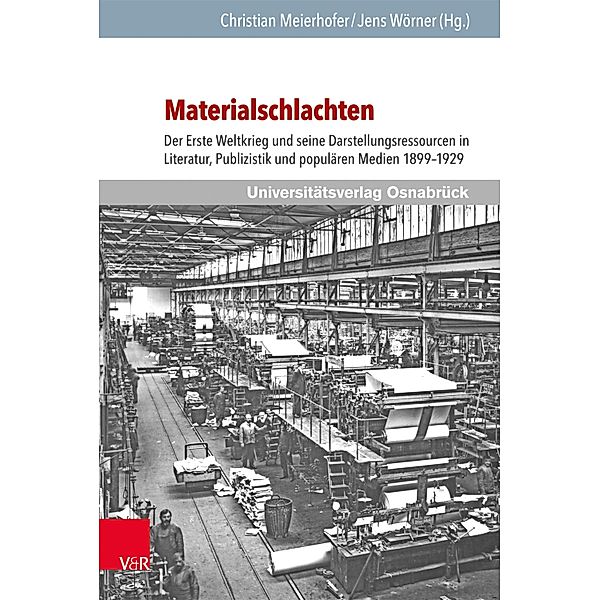 Materialschlachten / Schriften des Erich Maria Remarque-Archivs, Christian Meierhofer, Jens Wörner