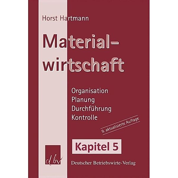 Materialwirtschaft - Kapitel 5, Horst Hartmann