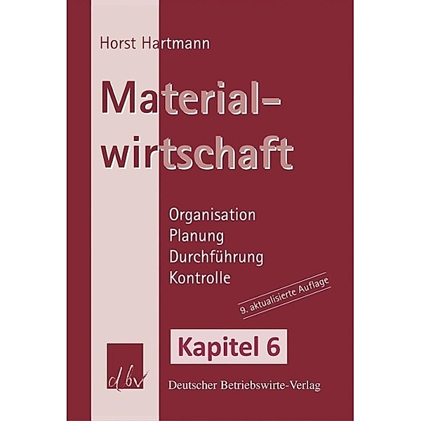 Materialwirtschaft - Kapitel 6, Horst Hartmann