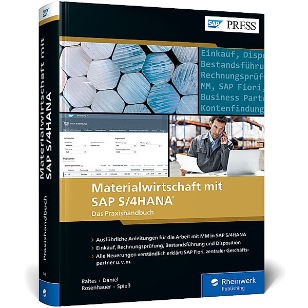 Materialwirtschaft mit SAP S/4HANA, Oliver Baltes, Martin Daniel, Jens Rosenhauer, Petra Spiess