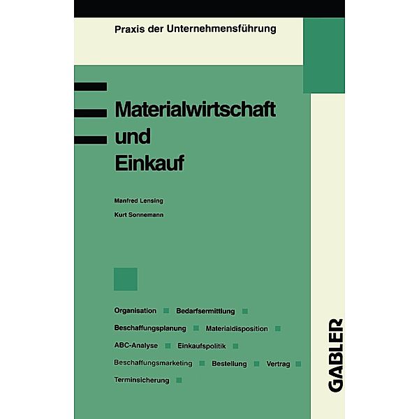 Materialwirtschaft und Einkauf / Praxis der Unternehmensführung, Manfred Lensing