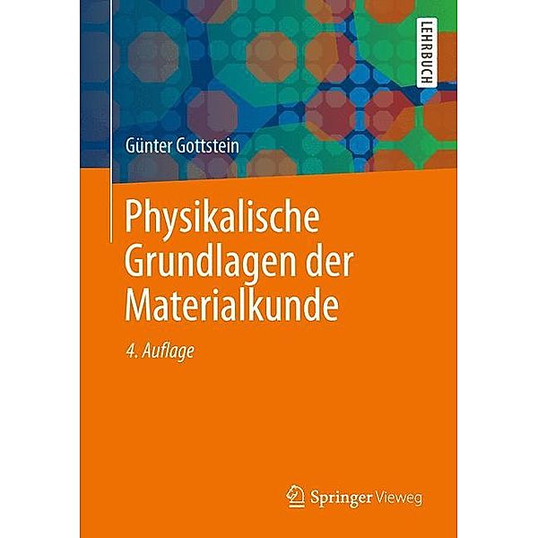 Materialwissenschaft und Werkstofftechnik, Günter Gottstein