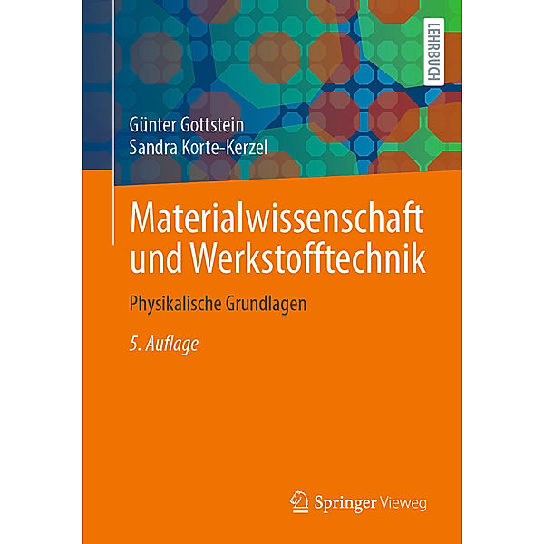 Materialwissenschaft und Werkstofftechnik, Günter Gottstein, Sandra Korte-Kerzel
