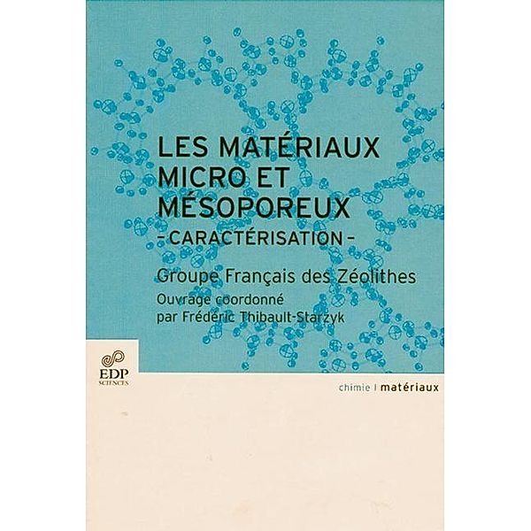 Matériaux micro et mésoporeux, Frédéric Thibault-Starzyk