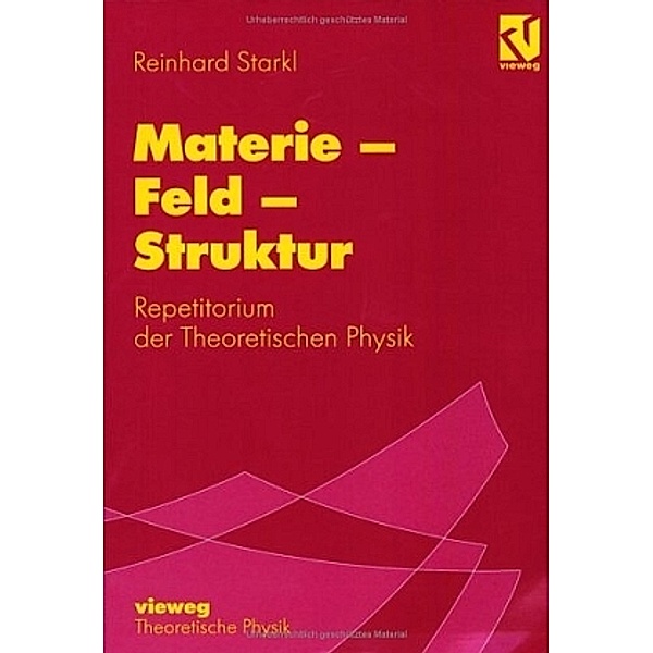 Materie - Feld - Struktur, Reinhard Starkl