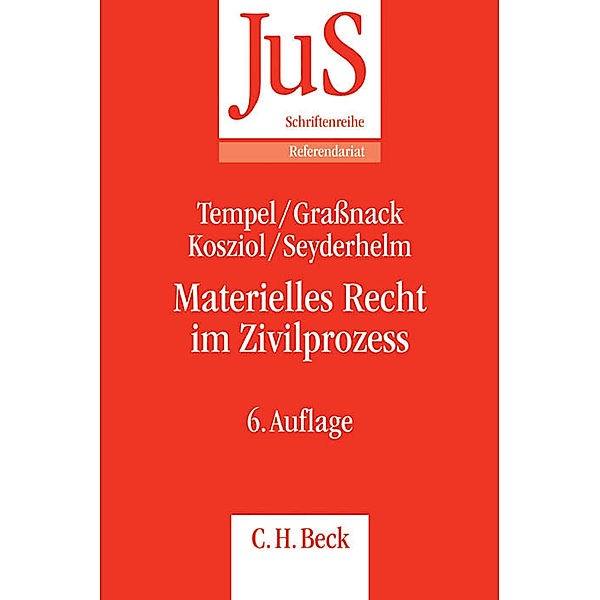 Materielles Recht im Zivilprozess, Otto Tempel, Christiane Grassnack, Frank Kosziol, Bernhard Seyderhelm