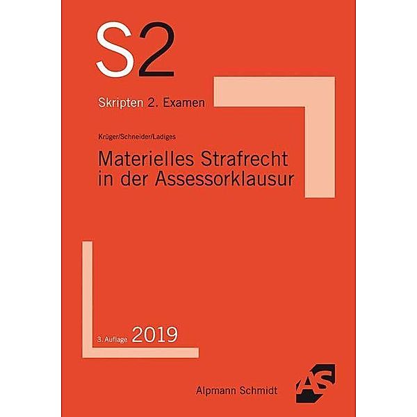 Materielles Strafrecht in der Assessorklausur, Rolf Krüger, Wilhelm-Friedrich Schneider, Manuel Ladiges