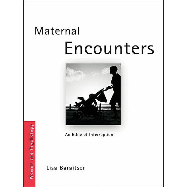 Maternal Encounters, Lisa Baraitser