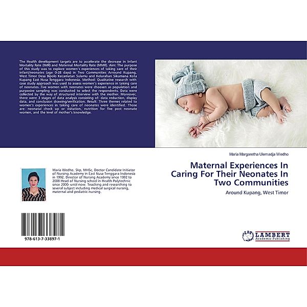 Maternal Experiences In Caring For Their Neonates In Two Communities, Maria Margaretha Ulemadja Wedho