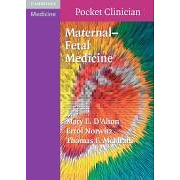 Maternal-Fetal Medicine, Mary E. D'Alton, Errol Norwitz, Thomas F. McElrath