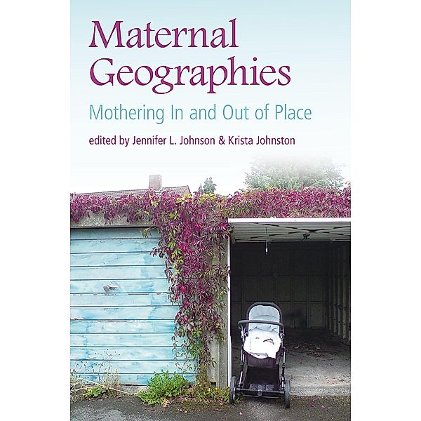 Maternal Geographies, Jennufer L. Johnson