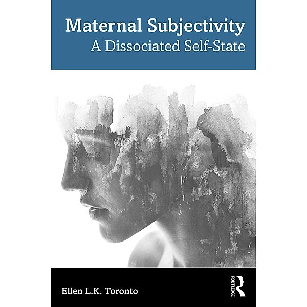 Maternal Subjectivity, Ellen L. K. Toronto