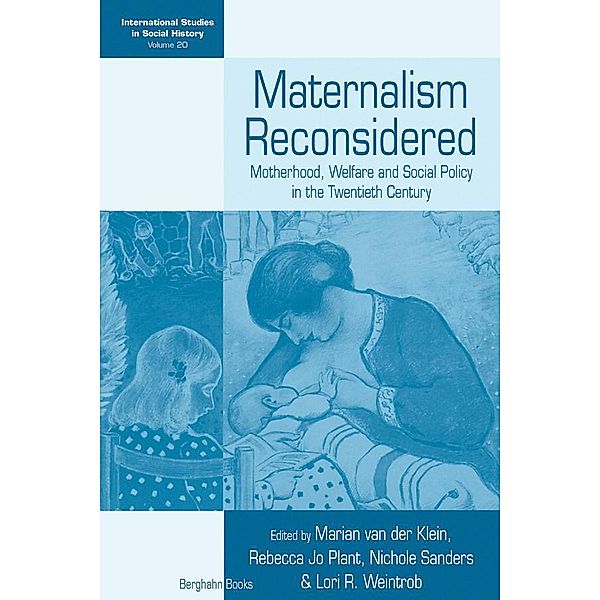 Maternalism Reconsidered / International Studies in Social History Bd.20