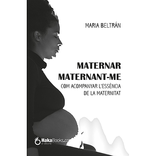 Maternar, Maternant-me, Maria Beltrán