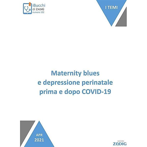 Maternity blues e depressione perinatale prima e dopo COVID-19, Diego Inghilleri, Nicoletta Scarpa