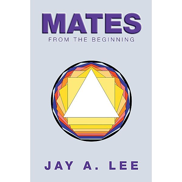 Mates, Jay A Lee