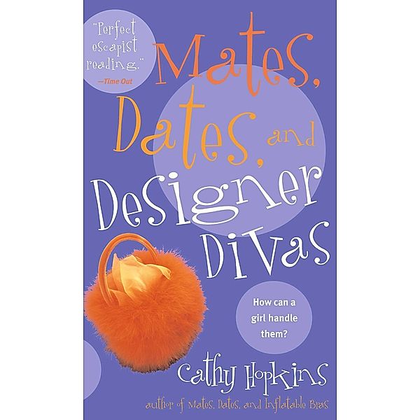 Mates, Dates, and Designer Divas, Cathy Hopkins