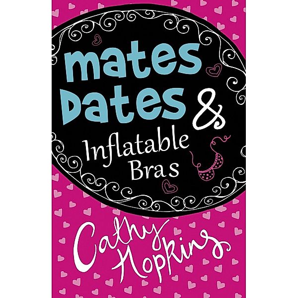 Mates, Dates and Inflatable Bras, Cathy Hopkins