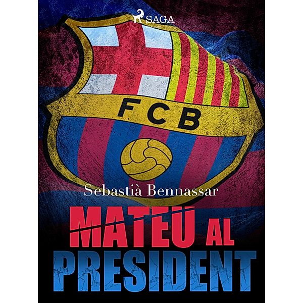 Mateu el president, Sebastià Bennassar