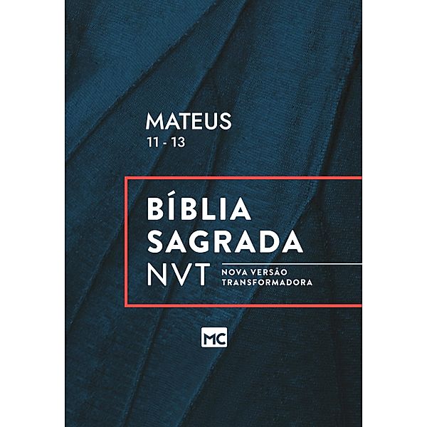 Mateus 11 - 13, Editora Mundo Cristão